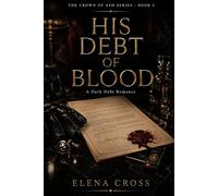 His Debt of Blood: A Dark Debt Romance