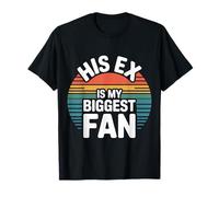His Ex Is My Biggest Fan Linea di Fiducia impertinente - Maglietta