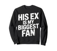 His Ex Is My Biggest Fan Sassy Confidence Line - Felpa