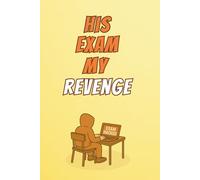His Exam My Revenge: A Motivational Journal for Focus, Growth & Everyday Wins