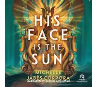 His Face Is the Sun: 1