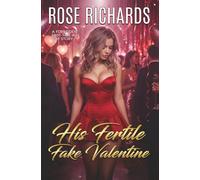 His Fertile Fake Valentine: A Forbidden First-Time Age Gap Story