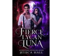 His Fierce Lycan Luna: Dark Edition