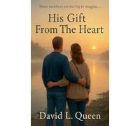 His Gift From The Heart