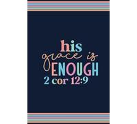 His Grace Is Enough: Sermon Notes Journal