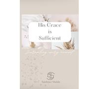 His Grace Is Sufficient: A Christian Devotional Journal for Women | Guided Prompts for Faith, Reflection & Spiritual Growth
