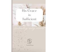 His grace is sufficient: Journaling every moment