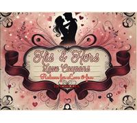 His & Hers Love Coupon Book: A Fun and Romantic Coupon Book for Couples - Perfect for Valentine’s Day, Anniversaries, and Date Nights