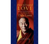 His Holiness the Dalai Lama How to Expand Love (Tascabile)