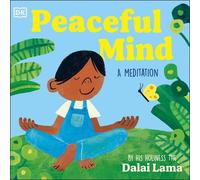 His Holiness The Dalai Lama Peaceful Mind (Libro di cartone) My First Meditation