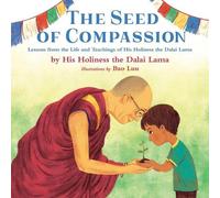 His Holiness The Dalai Lama The Seed of Compassion (Copertina rigida)