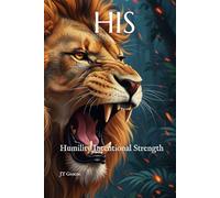 HIS: Humility Intentional Strength