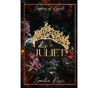 His Juliet: An Age Gap Hurt Comfort Mafia Romance: 2