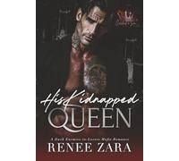 His Kidnapped Queen: A Dark, Enemies to Lovers, Mafia Romance