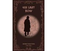 His Last Bow/福尔摩斯探案全集：最后的致意