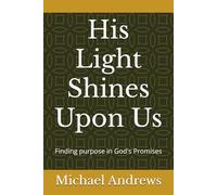 His Light Shines Upon Us