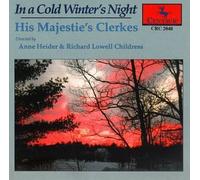 His Majestie S Clerkes - In a Cold Winter S Night: Chris