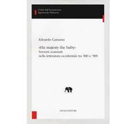 «His majesty the baby». Sovrani scatenati nella letteratura occidentale tra '800 e '900