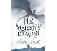 Naomi Novik His Majesty's Dragon (Tascabile) Temeraire