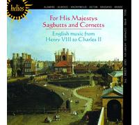 His Majestys Sagbutts & Cornetts - For His Majestys Sagbutts & Cornetts-English Music