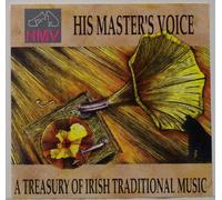 His Masters Voice: A Treasury of Irish Traditional Music