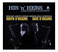 His 'n' Hers (Judith O'Higgins & Dave O'Higgins) Liquorice Allsorts (CD) Album