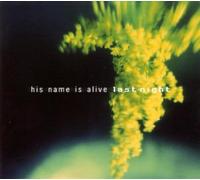 His Name Is Alive - Last Night (8 Album)