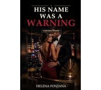 His Name Was a Warning: A Dark Mafia Romance