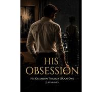 His Obsession: A Dark Billionaire Romance