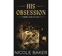 His Obsession: Brother's Best Friend/Grumpy Sunshine: Billionaire Romance