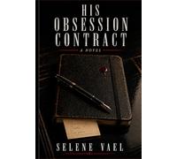 HIS OBSESSION CONTRACT: A Billionaire Contract Romance