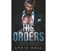 His Orders: A Forbidden Secret Baby Silver Fox Romance