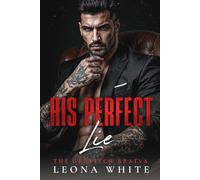 His Perfect Lie: A Dark Bratva Mafia Romance