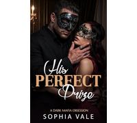 His Perfect Prize: A Dark Mafia Obsession (Eidolon Nights Book 3)