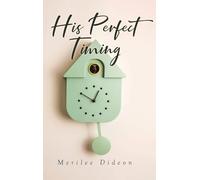 His Perfect Timing