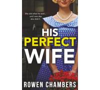 His Perfect Wife: A psychological thriller