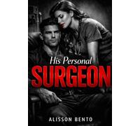 His Personal Surgeon: A Possessive Medical Mafia Romance