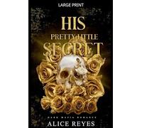His Pretty Little Secret: Dark Mafia Romance: 1