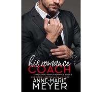 His Romance Coach: A McKnight Family Romance
