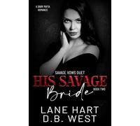 His Savage Bride: A Dark Mafia Romance
