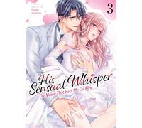 His Sensual Whisper: The Voice That Sets Me On Fire Vol. 3