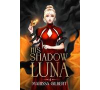His Shadow Luna: 4