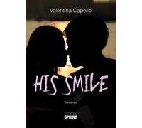 His smile. Ediz. italiana