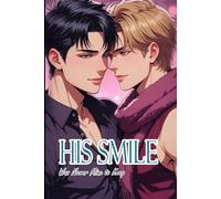 His Smile Was Never Mine to Keep