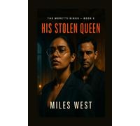 His Stolen Queen: A Dark Italian Mafia Arranged Marriage Romance