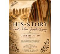 HIS-STORY: God's Plan, Joseph's Legacy