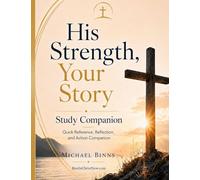 His Strength, Your Story - Study Companion Guide