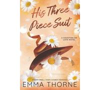 His Three Piece Suit: Steamy Small Town Cowboy Romance