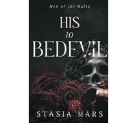 His to Bedevil: Men of the Mafia