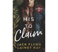 His To Claim: A Dark Billionaire Military Romance